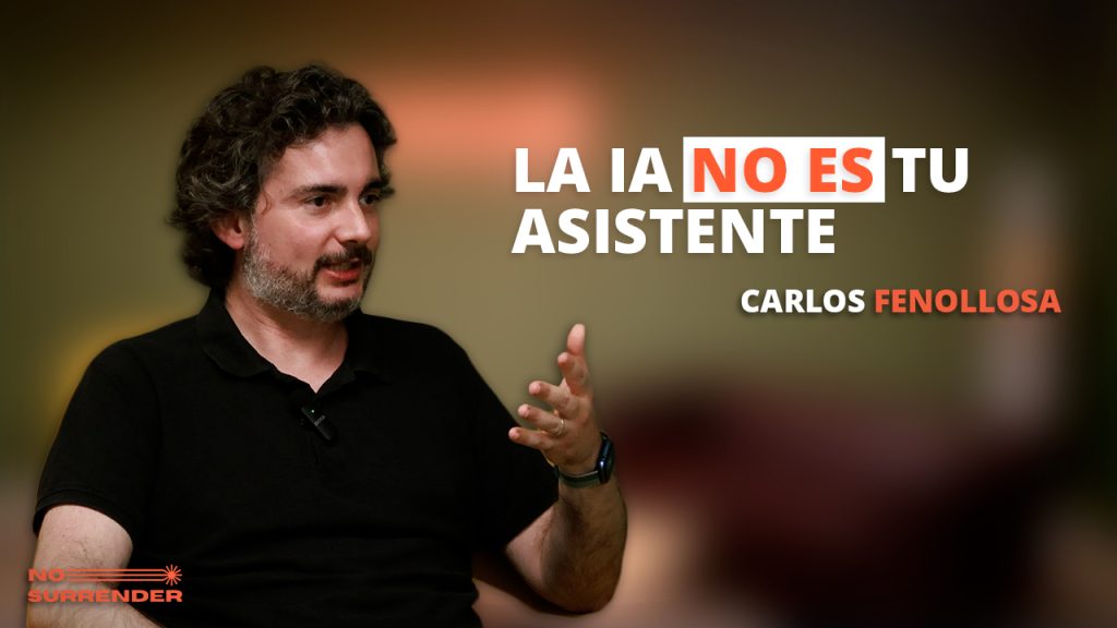 No Surrender Podcast: La singularidad ya empezó con Carlos Fenollosa Carlos Fenollosa