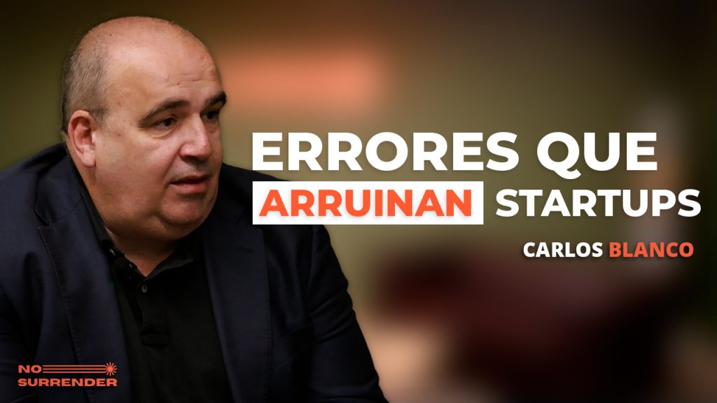 No Surrender Podcast by Debify: De perderlo todo a invertir en startups: evita los errores que hunden tu negocio | Carlos Blanco Carlos Blanco